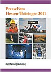 DJV Hessen Fotokatalog "Pressefoto Hessen-Thüringen 2011" – 