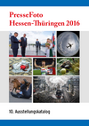 DJV Hessen Fotokatalog "Pressefoto Hessen-Thüringen 2016" – 